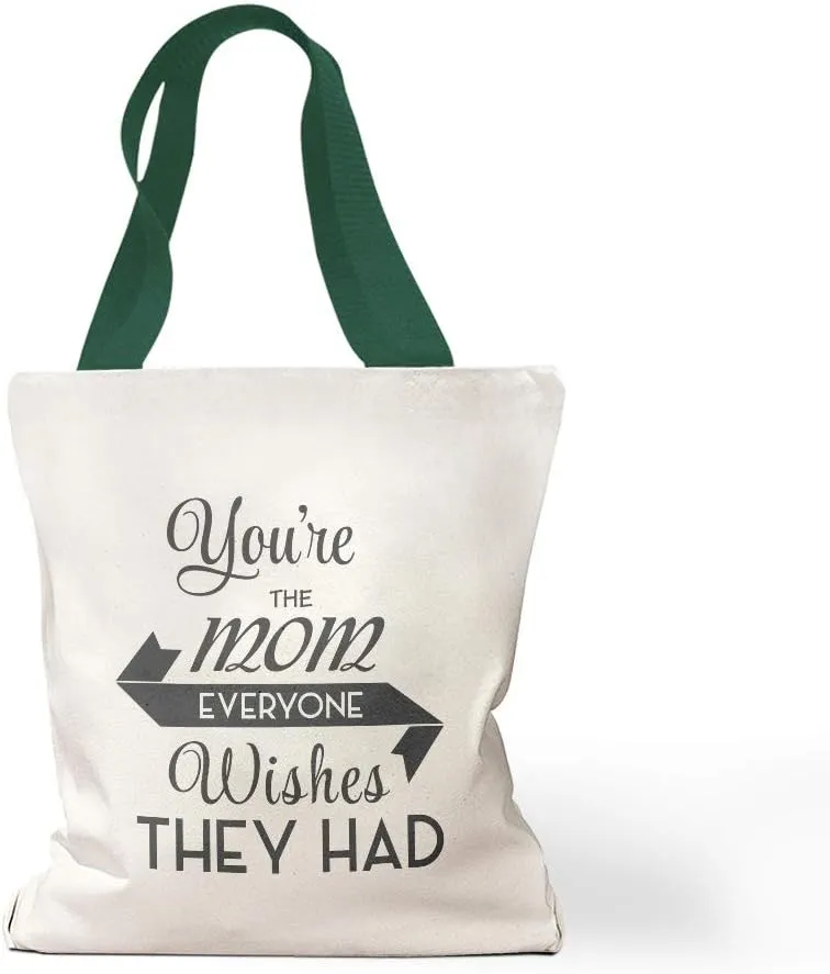 Custom Canvas Tote Shopping Bag You'Re The Mom Everyone Wish They Had Family & Friends Mom