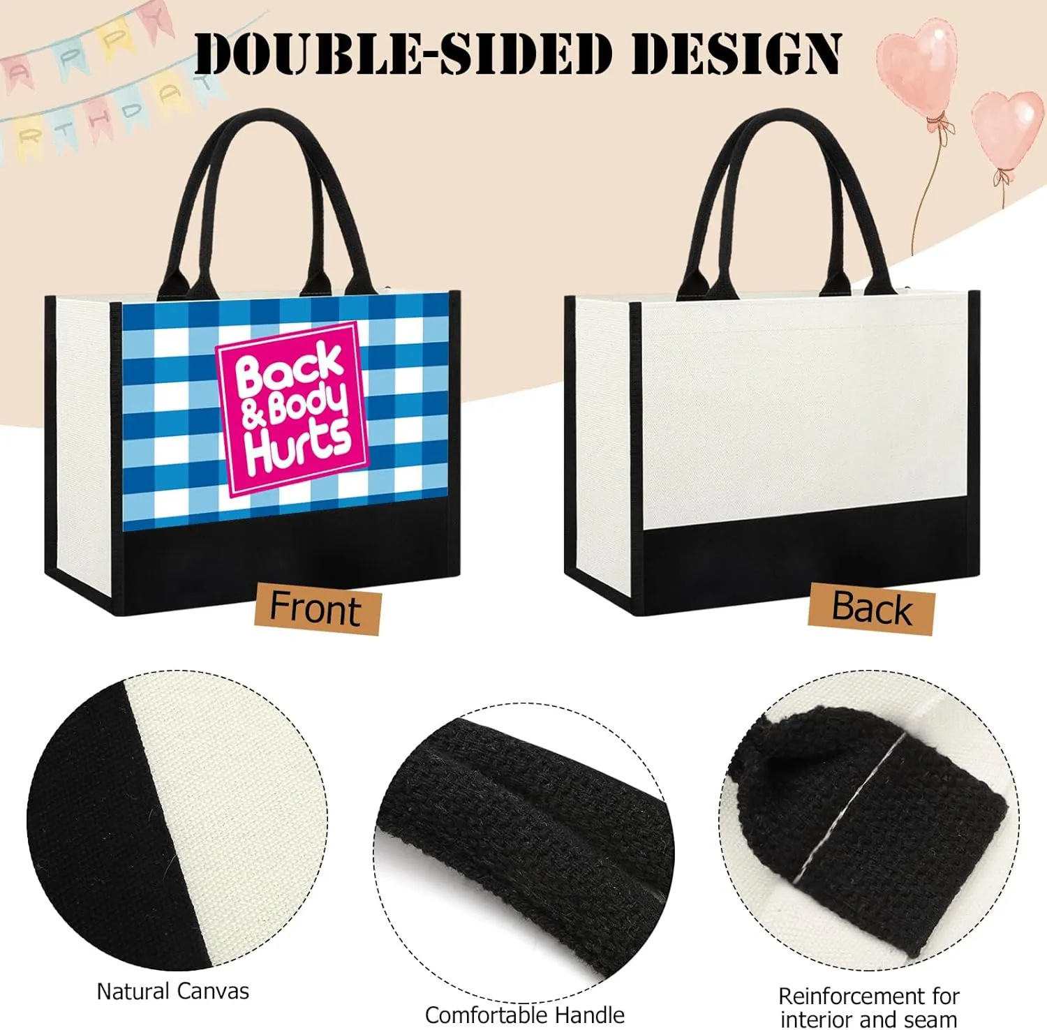 Funny Birthday Gifts Ideas for Women, Unique Back & Body Hurts Canvas Tote Bag for Her Mom Friend Teacher Wife Coworker, Happy Birthday Gifts for Woman
